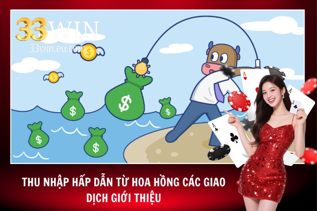 Cơ hội thu nhập khủng từ hoa hồng giao dịch giới thiệu