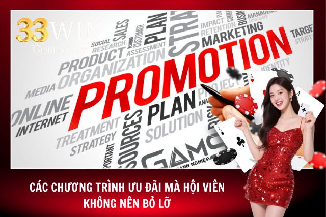 Khuyến Mãi 33Win - Các Chương Trình Hấp Dẫn Không Thể Bỏ Qua Những chương trình khuyến mãi 33Win nên tham gia