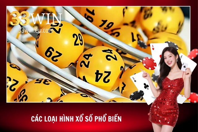 Các loại hình xổ số phổ biến